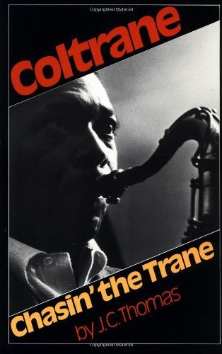 J. C. Thomas/Chasin' the Trane